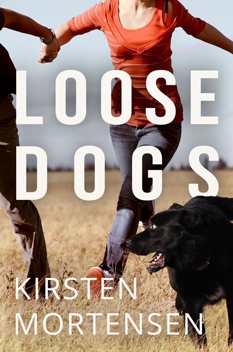 Cover Loose Dogs by Kirsten Mortensen