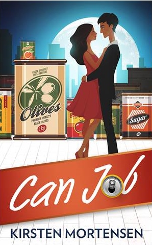 Can Job, a romantic comedy by Kirsten Mortensen