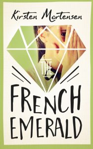The French Emerald, Serial Novel by Kirsten Mortensen