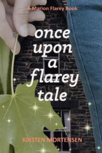 Once Upon a Flarey Tale by Kirsten Mortensen